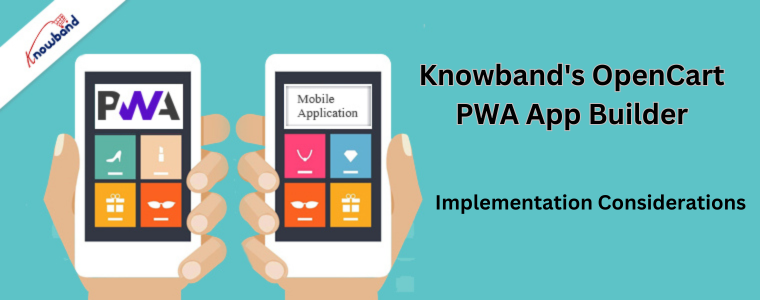 Knowband's OpenCart PWA App Builder