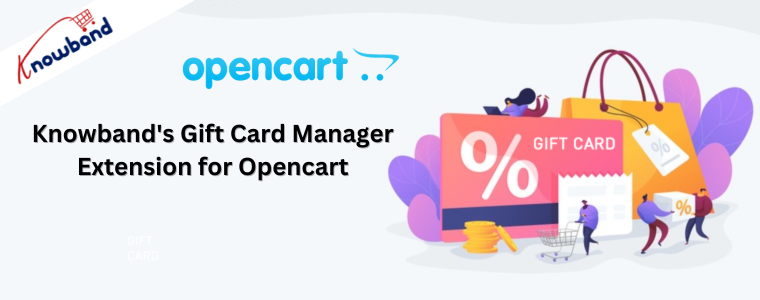 Knowband's Gift Card Manager Extension for Opencart
