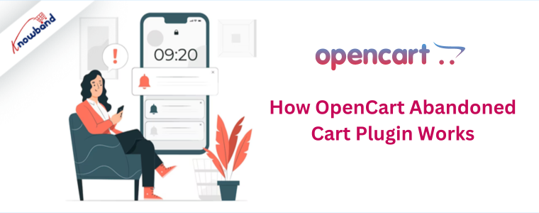 How OpenCart Abandoned Cart Plugin Works