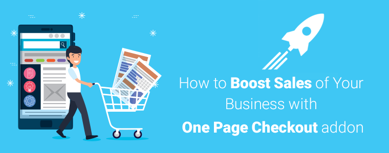 How-to-Boost-Sales-of-Your-Business-with-One-Page-Checkout-addon