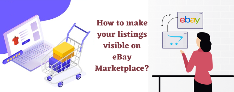 How to make your listings visible on eBay Marketplace