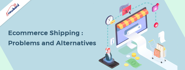 Ecommerce Shipping: Problems and Alternatives