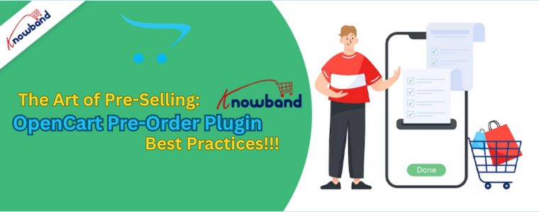 Knowband OpenCart Pre-Order Plugin Best Practices