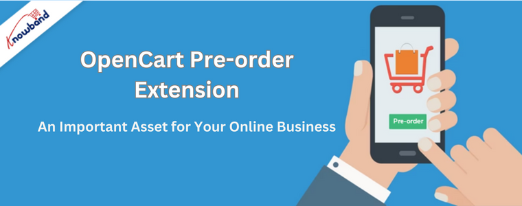 OpenCart Pre-order Extension by Knowband