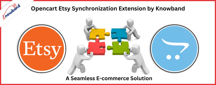 Opencart Etsy Synchronization Extension by Knowband