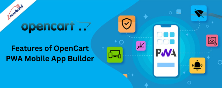 Features of OpenCart PWA Mobile App Builder