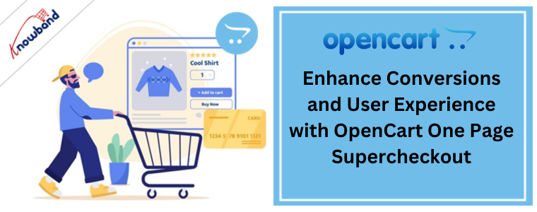 Enhance Conversions and User Experience with OpenCart One Page Supercheckout