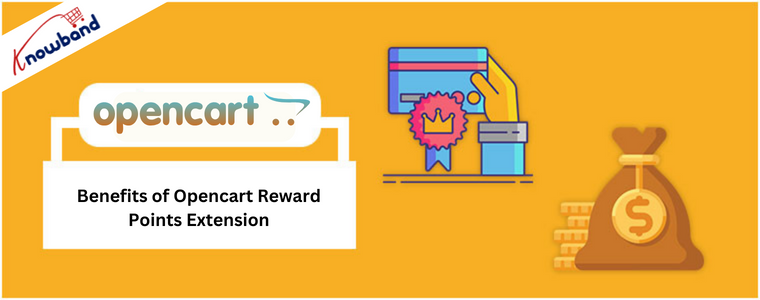 Benefits of Opencart Reward Points Extension