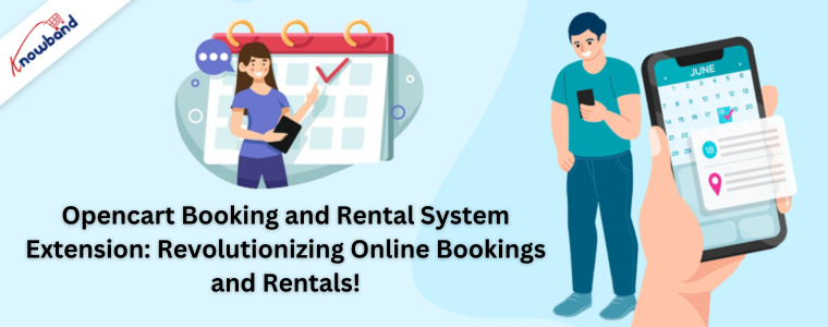 Opencart Booking and Rental System Extension: Revolutionizing Online Bookings and Rentals!