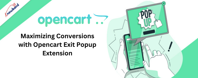 Maximizing Conversions with Opencart Exit Popup Extension