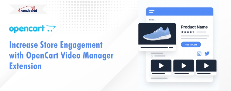 Increase Store Engagement with OpenCart Video Manager Extension (1)