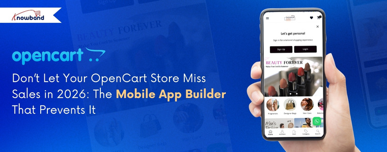 OpenCart Mobile App Builder by Knowband for creating Android and iOS shopping apps